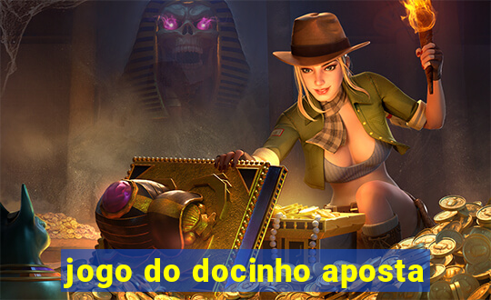 jogo do docinho aposta